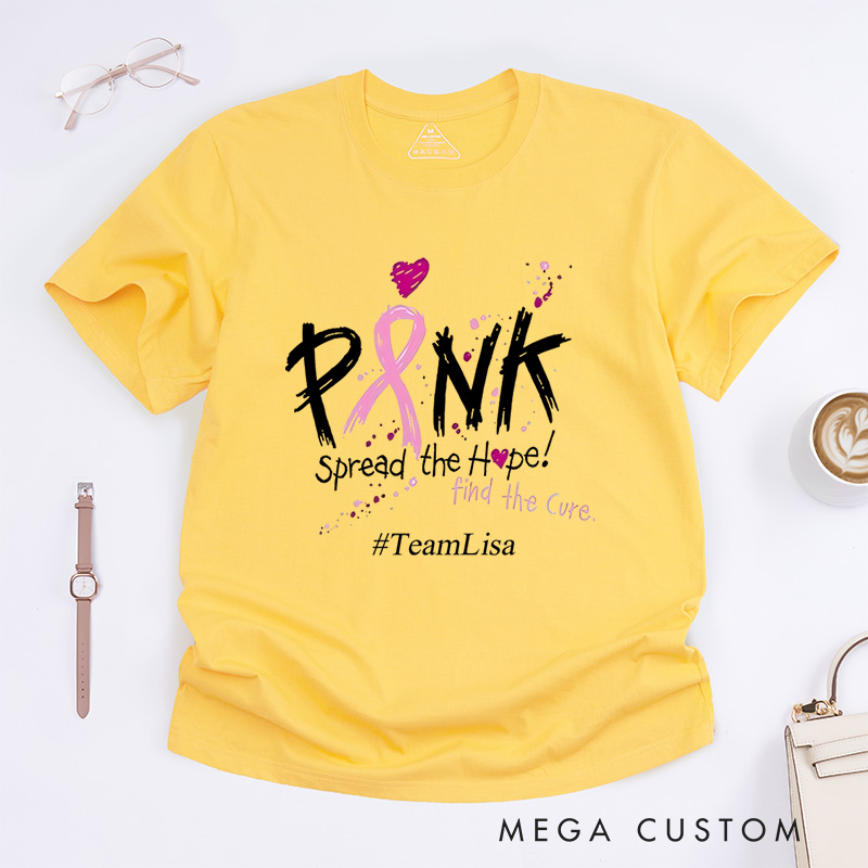 Personalized Pink Spread The Hope Find The Cure Breast Cancer Awareness Support T-Shirt  