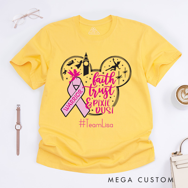 Personalized Faith Trust Pixie Dust Warrior Pink Ribbon Breast Cancer Support T-Shirt