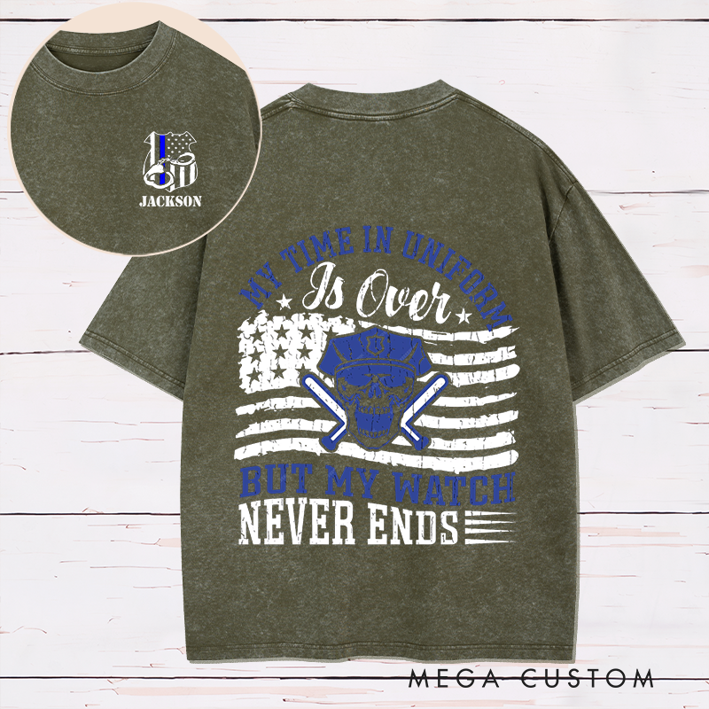Personalized My Time in Uniform Is Over Washed T-Shirt with Patriotic and Law Enforcement Design Gift for Police