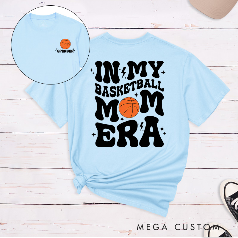 Personalized "In My Basketball Mom Era" T-Shirt with Custom Name and Number – Perfect for Proud Moms and Game Days