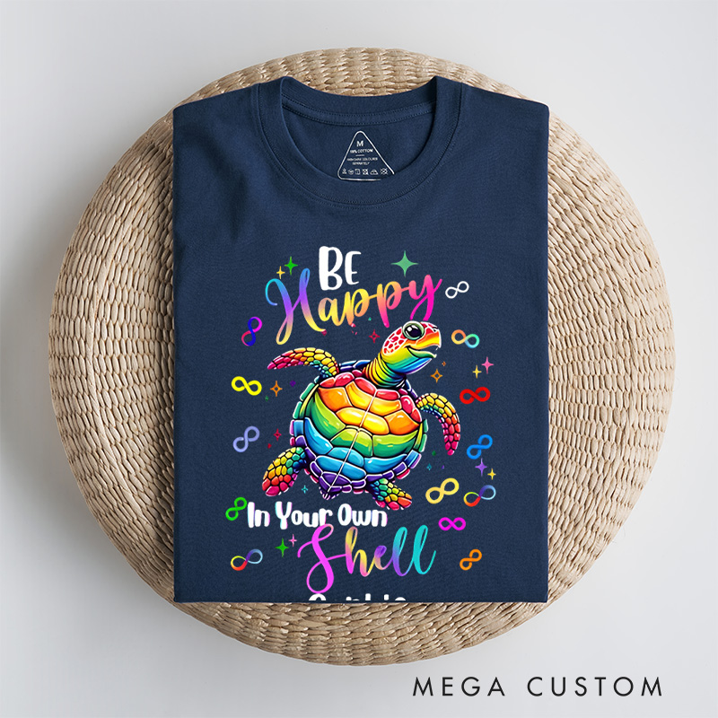 Personalized Be Happy In Your Own Shell Turtle Autism T-shirt Autism Awareness Gift