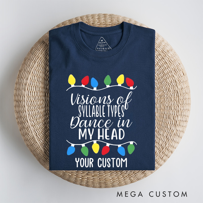 Personalized Visions of Syllable Types Dance in My Head Dyslexia Awareness Fun T-shirt