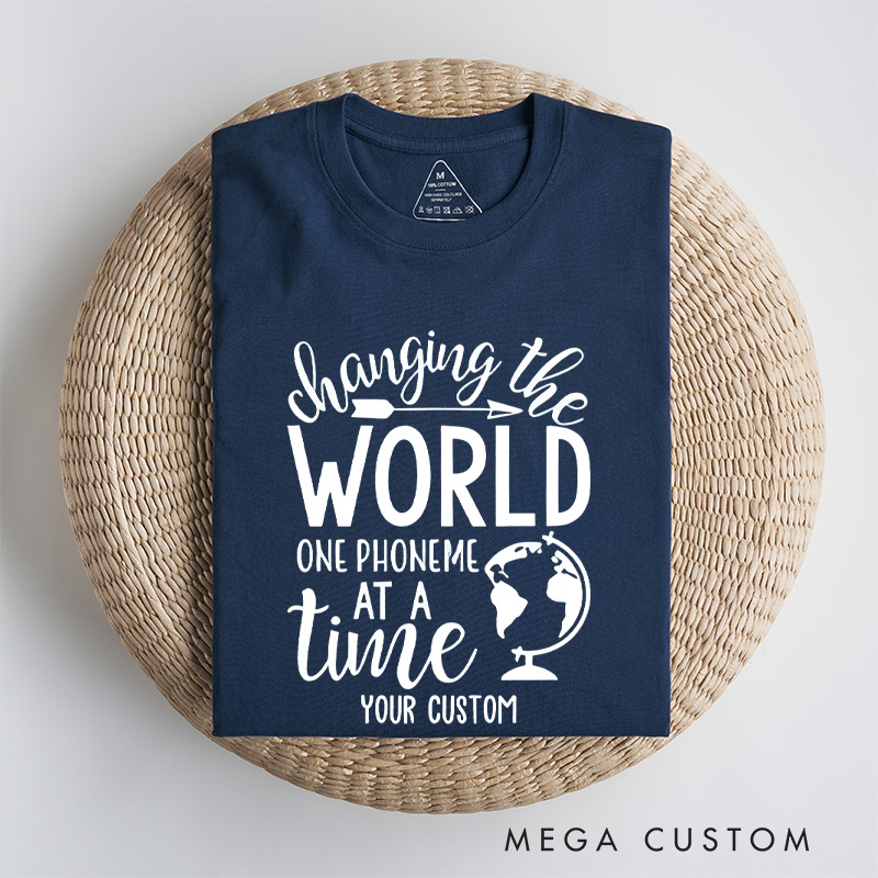 Personalized Changing the World One Phoneme at a Time Dyslexia Advocacy Inspirational T-shirt