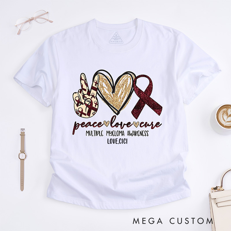Personalized Peace Love Cure T-Shirt Multiple Myeloma Awareness Gift Support Gift