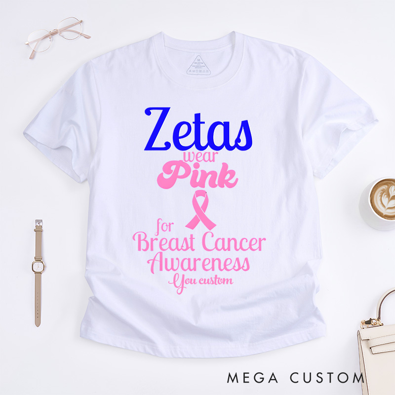 Zetas Wear Pink for Breast Cancer Awareness T-shirt Cancer Fighter Gift 