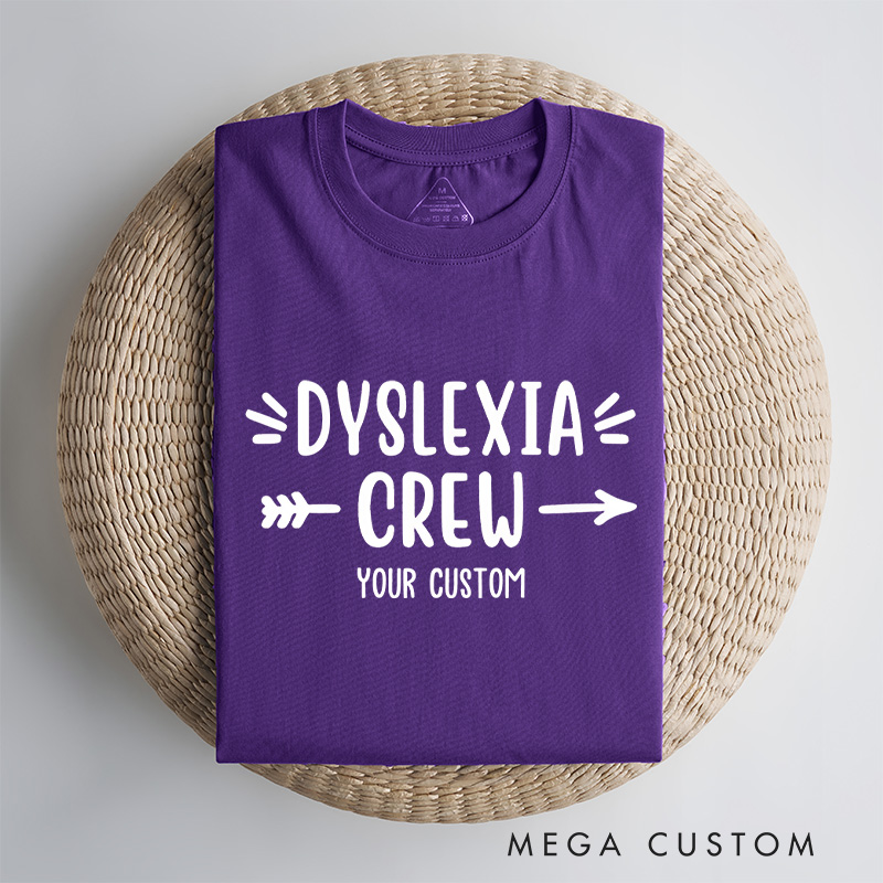 Personalized Dyslexia Crew Inclusion Advocacy Supportive T-shirt