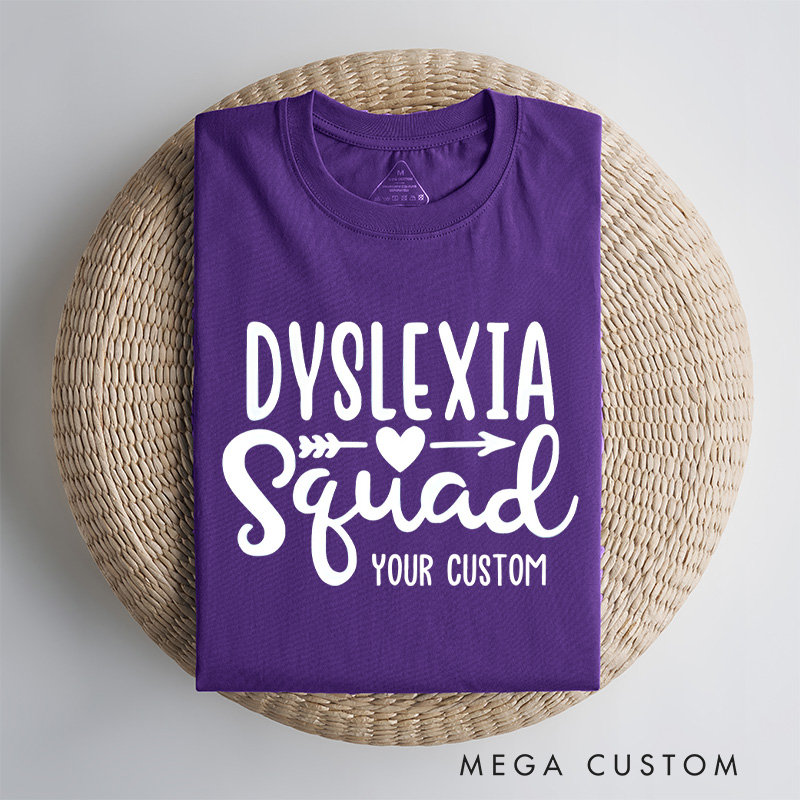 Personalized Dyslexia Squad Empowerment Inclusion Advocacy Fun Supportive T-shirt