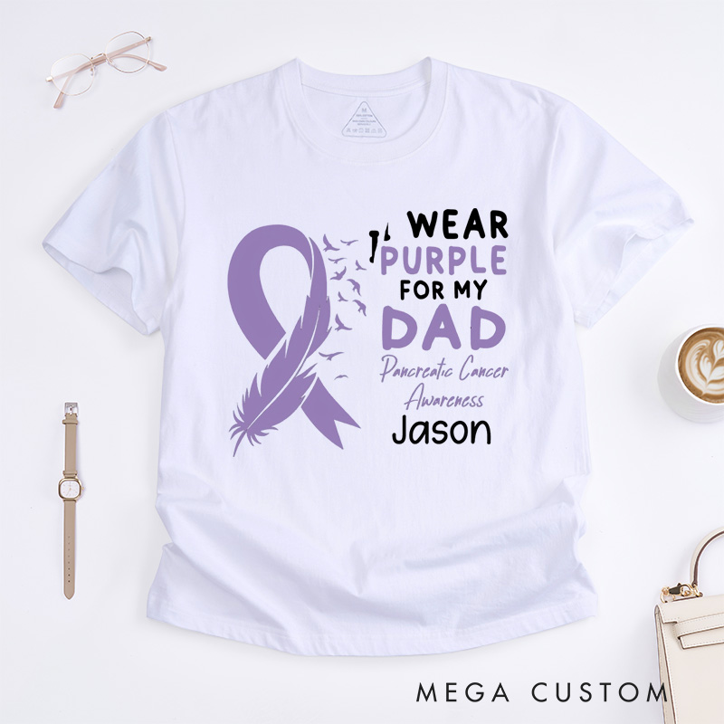 Personalized I Wear Purple for My Dad T-Shirt Pancreatic Cancer Awareness Gift