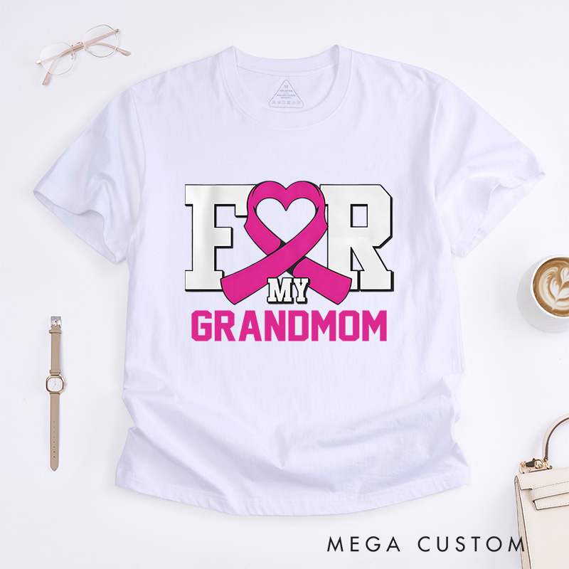Personalized For My Mom Love Support Breast Cancer Awareness Advocacy T-Shirt  