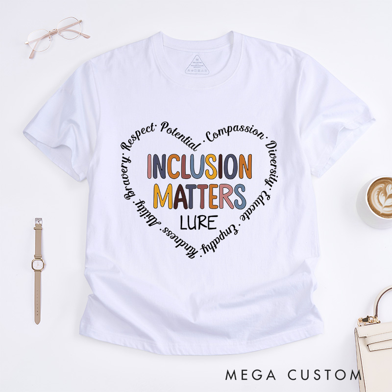 Personalized Inclusion Matters T-Shirt Neurodiversity Gift Autism Gift