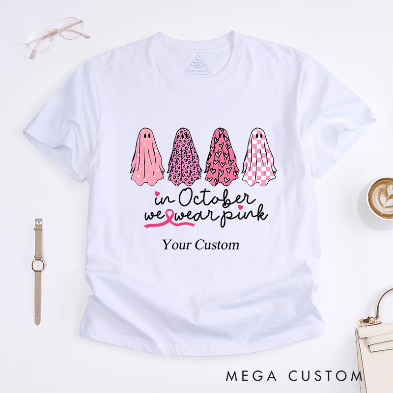 Personalized In October We Wear Pink Breast Cancer Awareness Advocacy T-Shirt  