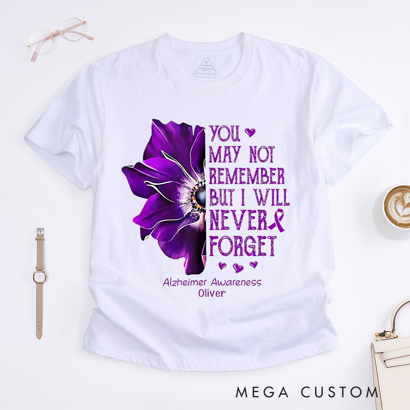 Personalized Alzheimer's Awareness You May Not Remember But I Will Never Forget White and Purple T-Shirt Gifts for Her