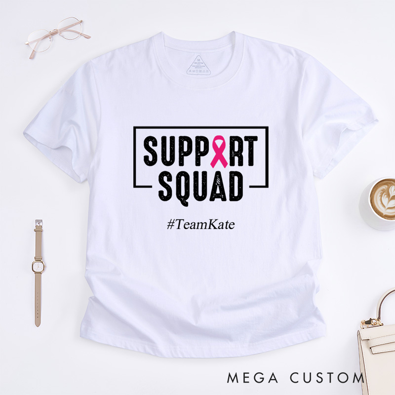 Personalized Support Squad Pink Ribbon Fighter And Awareness Team Unity T-Shirt  