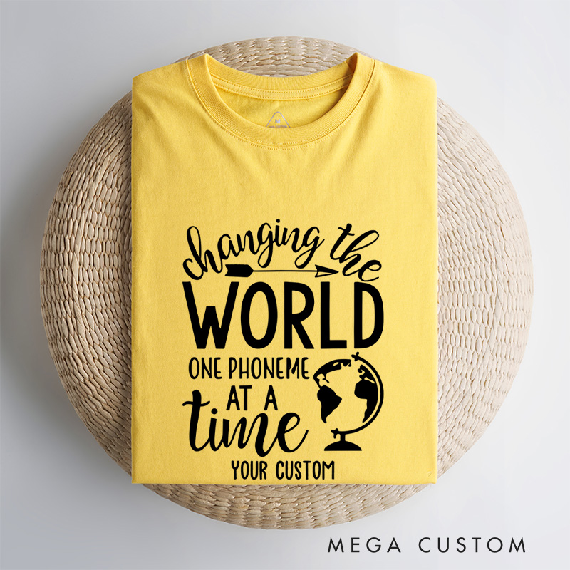 Personalized Changing the World One Phoneme at a Time Dyslexia Advocacy Inspirational T-shirt