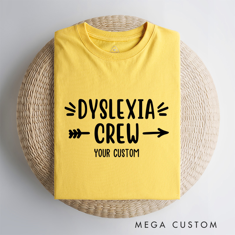 Personalized Dyslexia Crew Inclusion Advocacy Supportive T-shirt