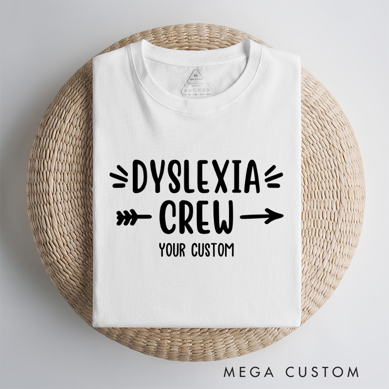 Personalized Dyslexia Crew Inclusion Advocacy Supportive T-shirt