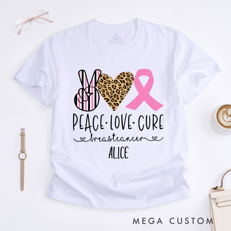 Personalized Peace Love Cure Breast Cancer Awareness T-Shirt Cancer Survivor Gift