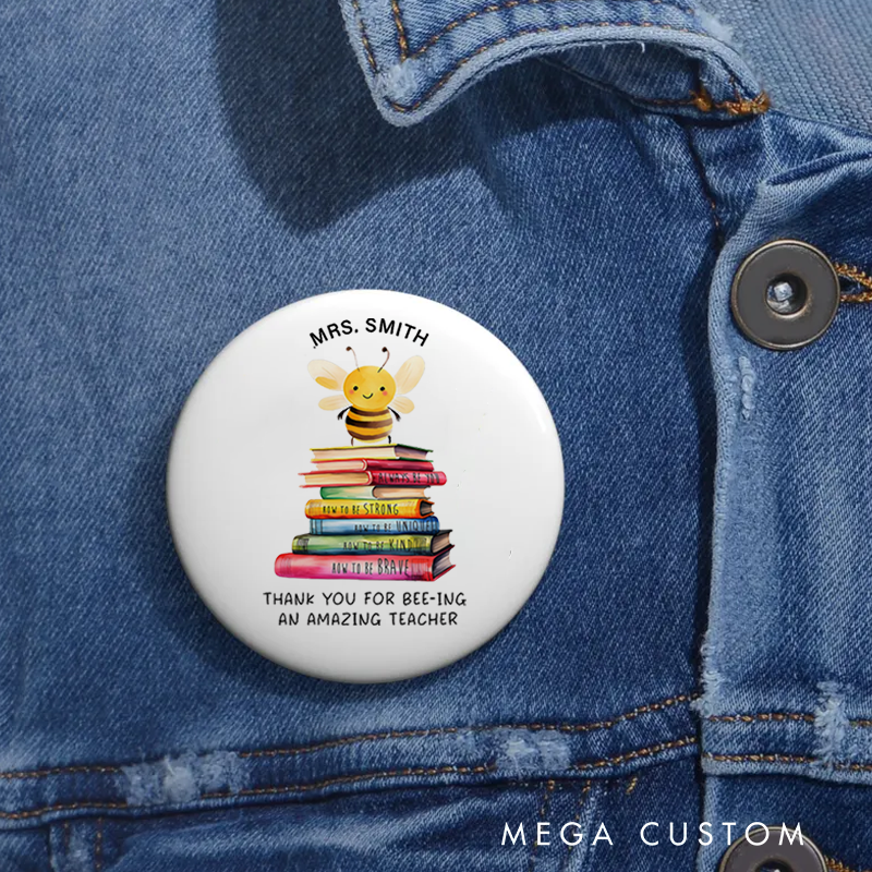 Personalized Teacher Button Pin Thank You for Being an Amazing Teacher Fun Badge Gift Teacher Appreciation Gift