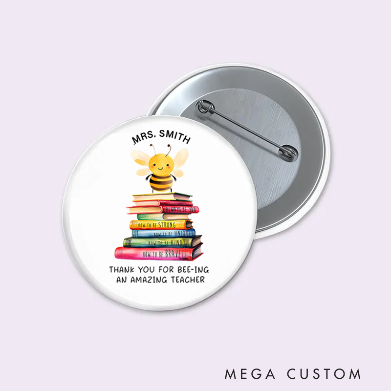 Personalized Teacher Button Pin Thank You for Being an Amazing Teacher Fun Badge Gift Teacher Appreciation Gift