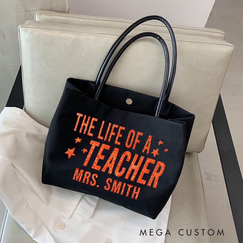 Personalized Teacher Canvas Tote Bag The Life of a Teacher Design Appreciation Gift for Teachers