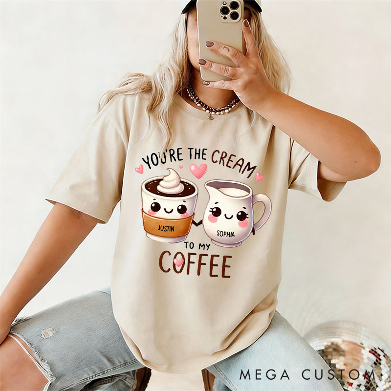 Personalized Couple You're the Cream to My Coffee Matching T-Shirt Valentine's Day T-Shirt for Husband Wife Boyfriend Girlfriend Gift for Hubby Wifey