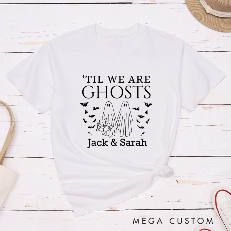 Personalized Til We Are Ghosts Halloween Couple Matching T-Shirt