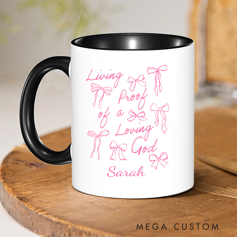Personalized Living Proof of a Loving God Bible Verse Christian Inner Color Ceramic Mug with Name Religious Gift Birthday Gift for Christian