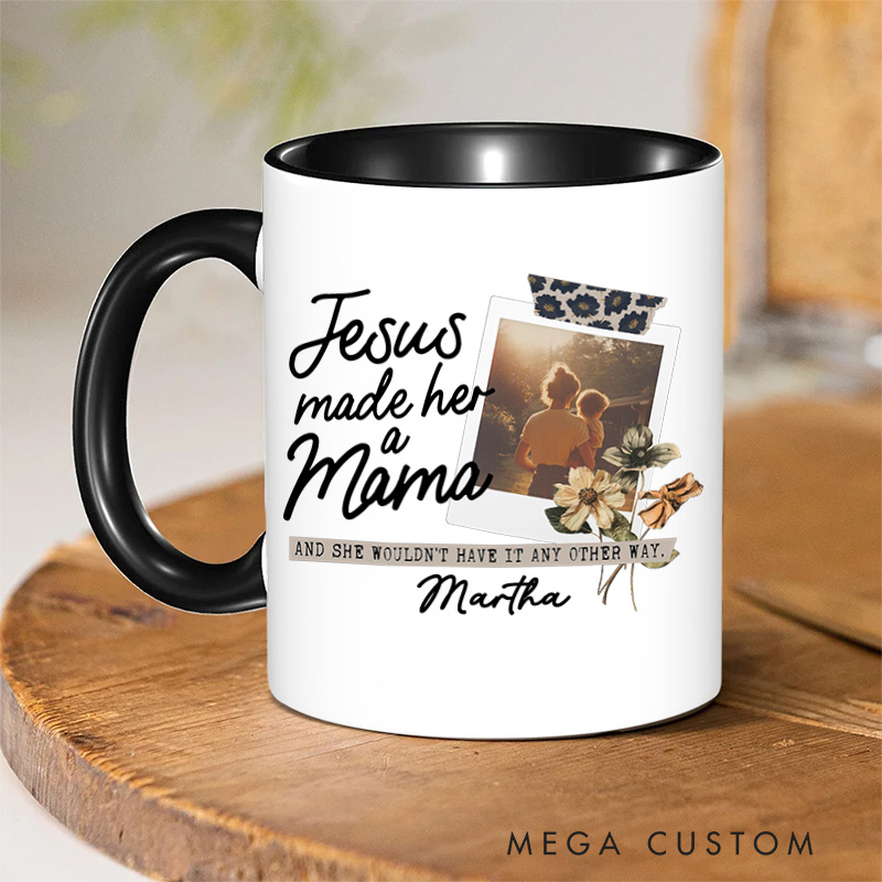 Personalized Jesus Made Her A Mama Christian 11oz Ceramic Mug with Name Custom Picture Mom Ceramic Inner Color Mug Jesus Gift Mother's Day Gift