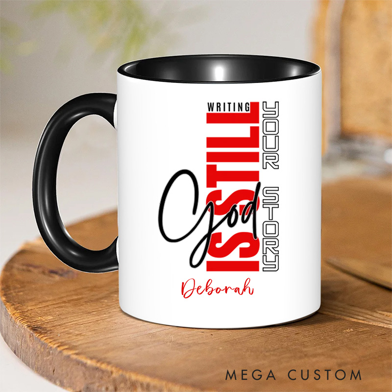 Personalized Christian God Is Still Writing Your Story Coffee Mug with Name Birthday Religious Baptism Gift for Family Friends Christians