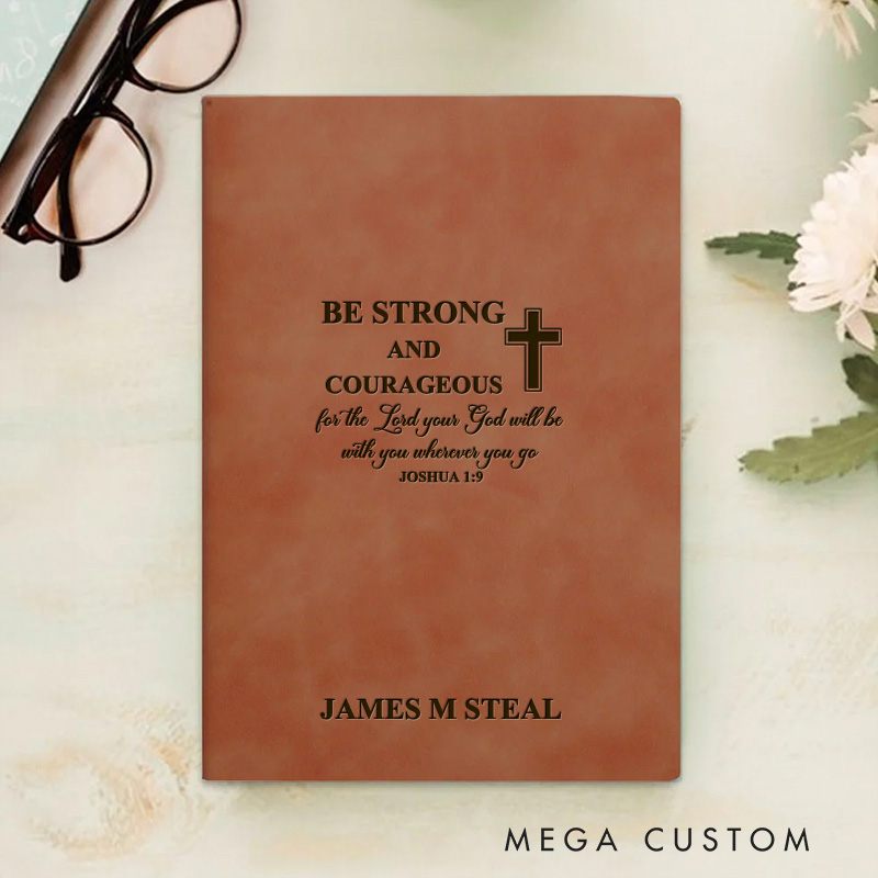 Personalized Be Strong and Courageous Joshua 1:9 Prayer Journal Leather A5 Notebook with Name Christmas Christian Gift for Women Men Religious Gift