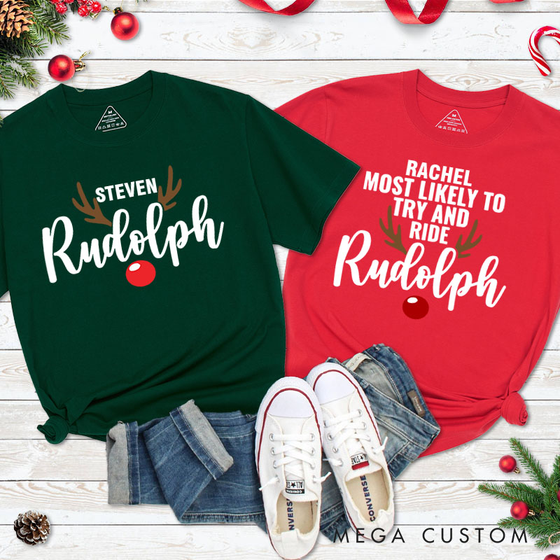 Personalized Couple Rudolph Most Likely to Try and Ride Rudolph Christmas T-Shirt Couple Xmas Matching T-Shirt for Husband Wife Boyfriend Girlfriend