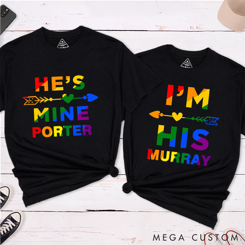 Personalized He's Mine I'm His LGBTQ Couple T-Shirts Gay Couple T-Shirt Pride Month Shirt for Gay