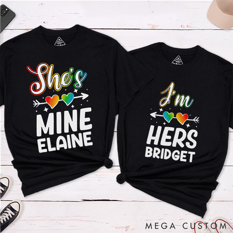 Personalized She's Mine I'm Hers LGBTQ Couple T-Shirts LGBTQ Lesbian Couple Shirt Lesbian Matching Couple Tee