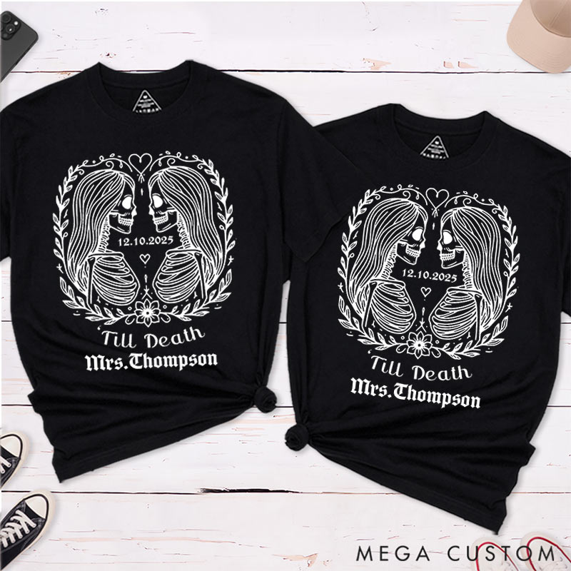 Personalized Till Death Gothic Lesbian Matching Couple T-Shirts LGBTQ Lesbian Couple Shirt for Her LGBTQA+ Skeleton Tees