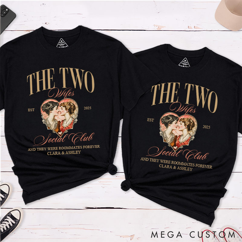 Personalized The Two Wifes Social Club Shirt Vintage Lesbian Couple Matching T-Shirts LGBTQA+ Couple Matching Shirt for Her