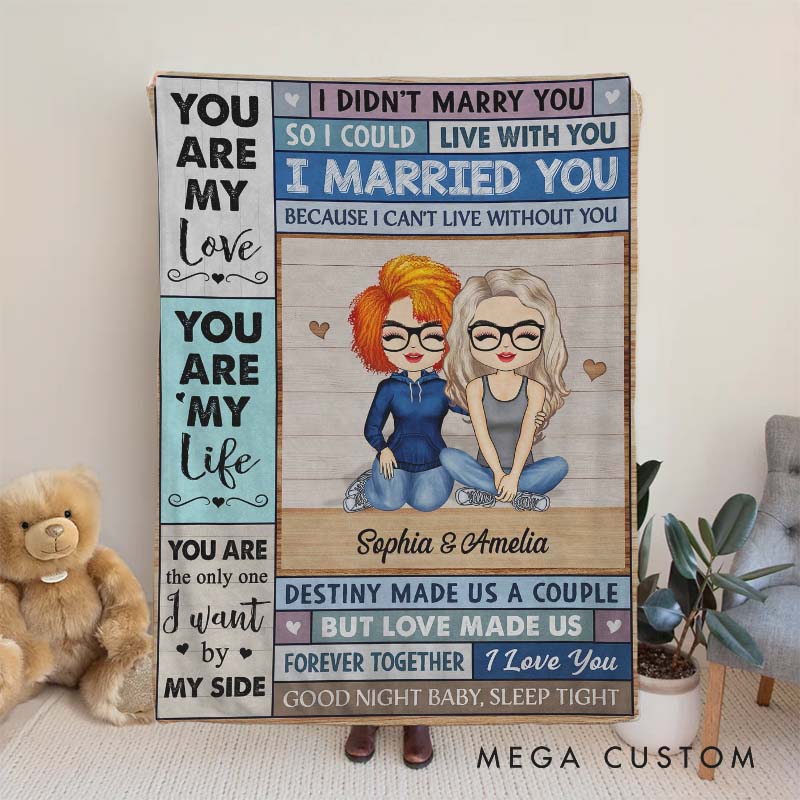 Personalized Lesbian Couple You Are My Love I Married You Because I Can't Live Without You Blanket Anniversary Valentine's Day Gift for LGBTQ