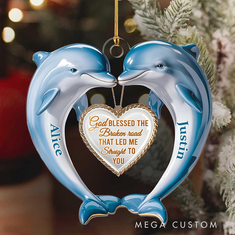 Personalized God Blessed the Broken Road Dolphin Couple Heart Acrylic Ornament with Name Christian Gift for Couple Valentine's Day Gift