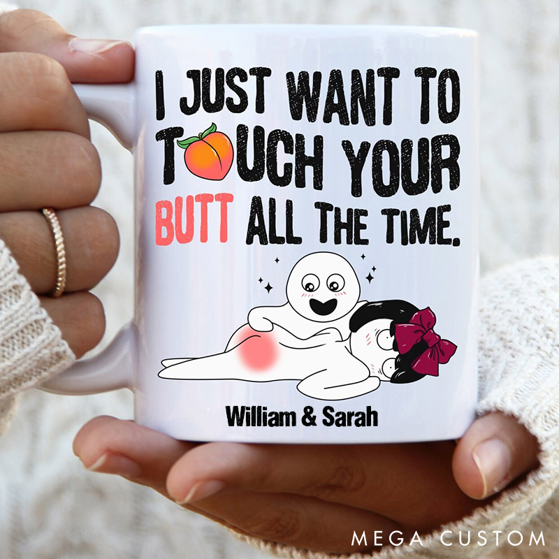 Personalized Hilarious Valentines Coffee Mug for Girlfriend I Love Touch Her Butt Couple Jokes Coffee Cup Wife Anniversary Funny Memes Gift