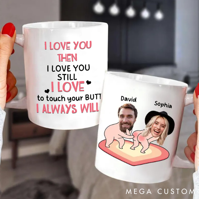 Personalized Couple Mug I Love To Touch Your Butt Coffee Mug Custom Funny Couple Mug Gift for Couple Valentine's Day Gift for Wife Husband