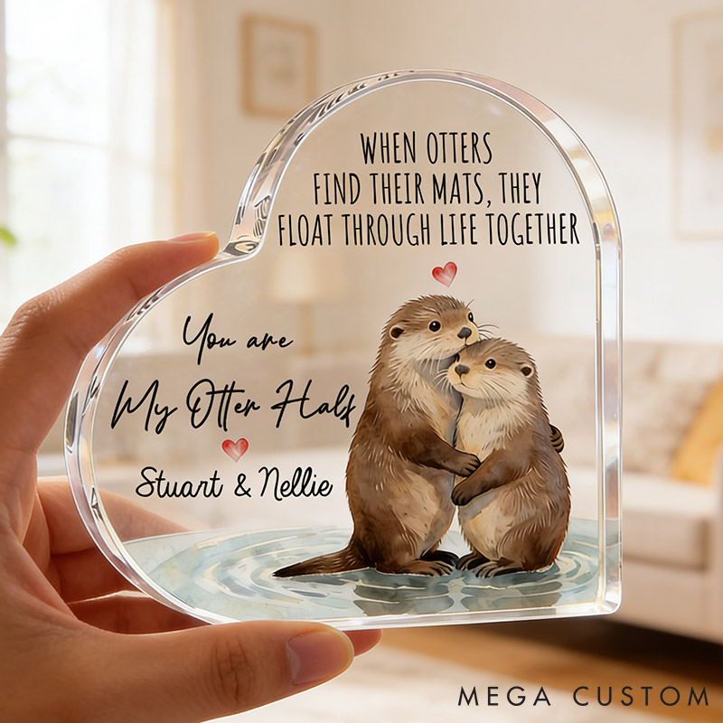 Personalized Couple You're My Otter Half Heart Shaped Acrylic Plaque with Custom Name Anniversary Gift Valentines Day Gift for Girlfriend Boyfriend