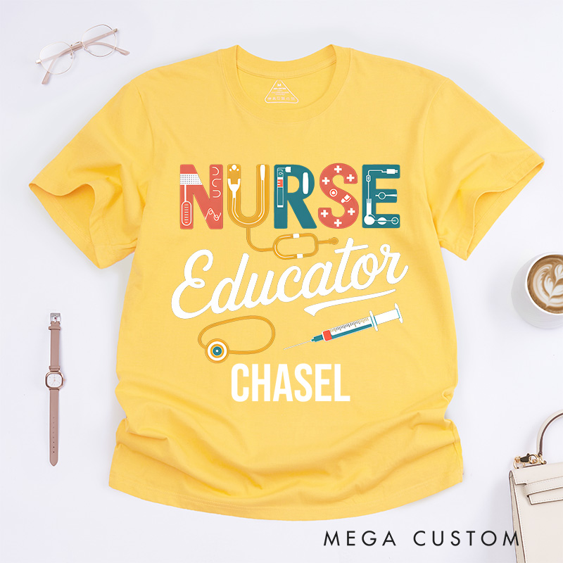 Personalized Nurse T-Shirts Nurse Educator Fashion Design T-Shirts