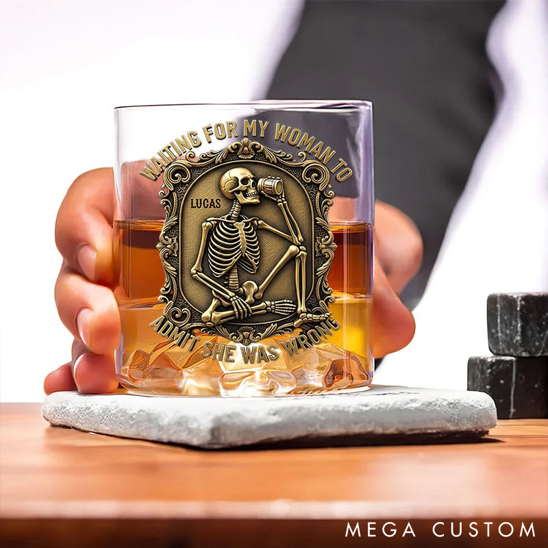 Personalized 3D-Like Funny Skeleton Drinking Whiskey Glass Waiting For My Woman Valentines Gift for Husband Boyfriend Romantics Gift for Him