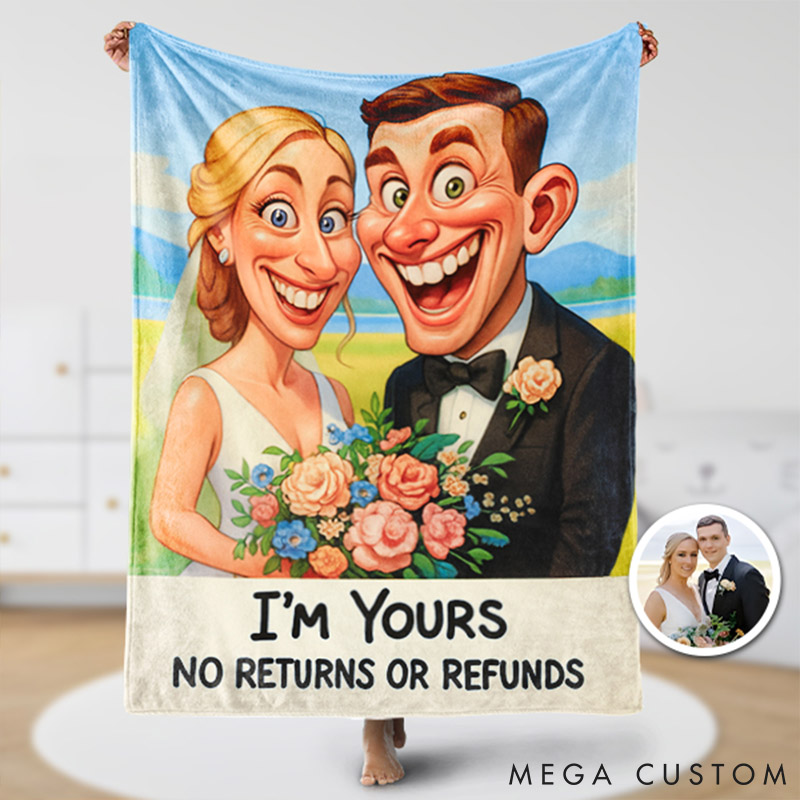Personalized Cartoon Couple Blanket I’m Yours No Returns or Refunds Custom Exaggerated Comic Style Portrait Blankets for Couple