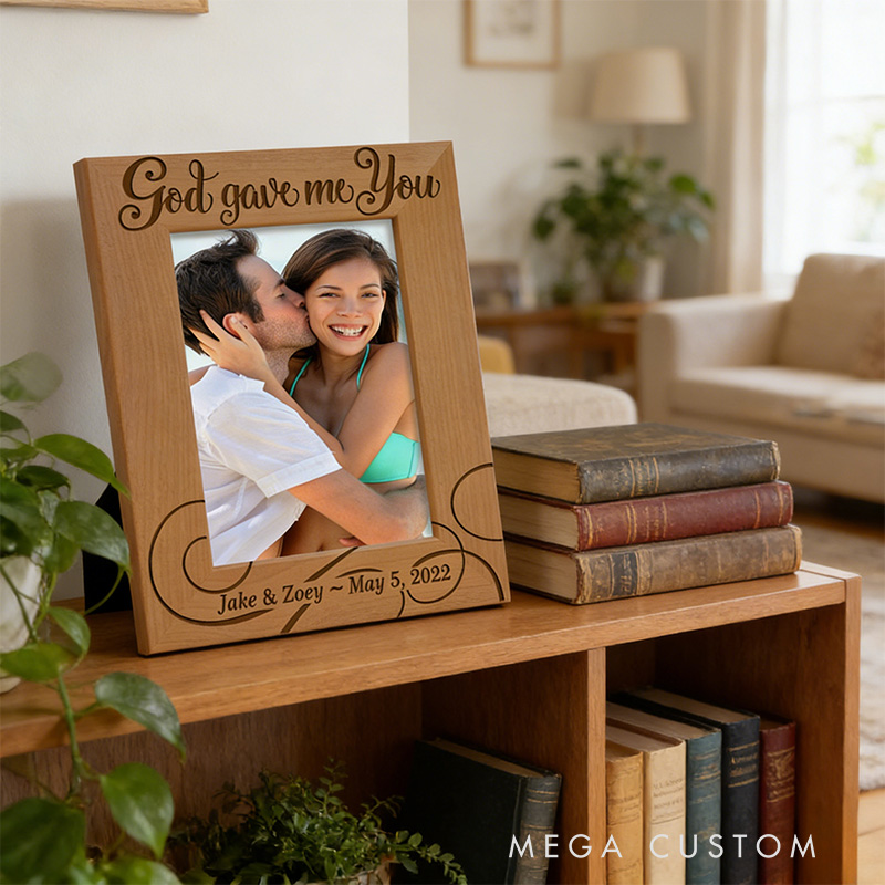 Personalized God Gave me you Wooden Picture Frame with Custom Name and Date Religious Gift Anniversary Gift Wedding Gift for Couple