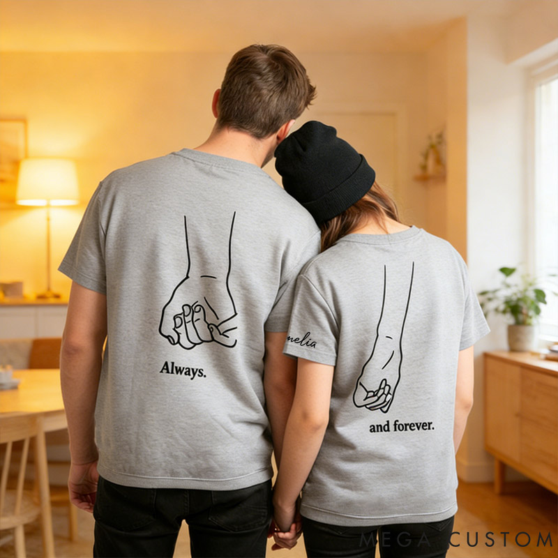 Personalized Couple Always and Forever Matching T-Shirts with Name Custom Couple Line Holding Hands Shirts Tee Anniversary Gift Valentine's Day Gift