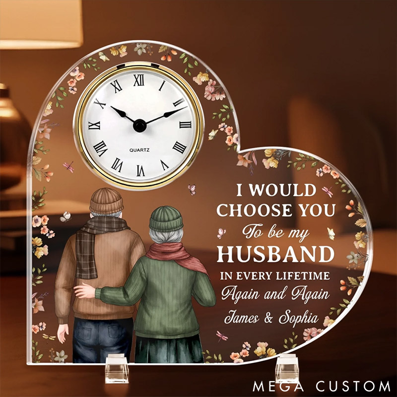 Personalized Old Couple I Would Choose You to be My Husband Wife Acrylic Desk Clock Custom Desk Clock Anniversary Gift Valentines Day Gift for Him Her
