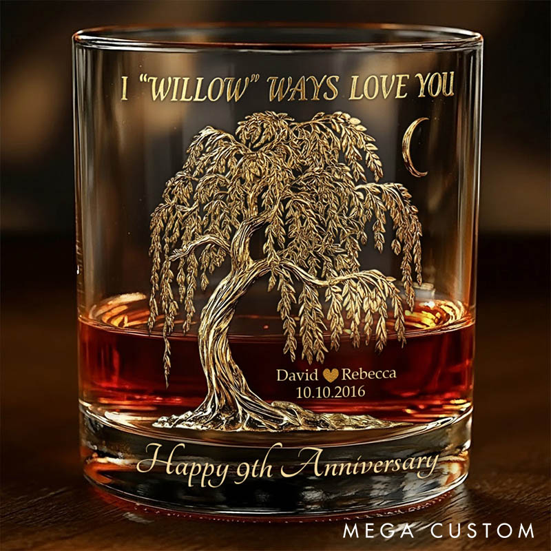 Personalized 3D Effect Whiskey Glass I Willow Ways Love You Anniversary Gift Whiskey Glass for Him Her Custom Couple Whiskey Glass