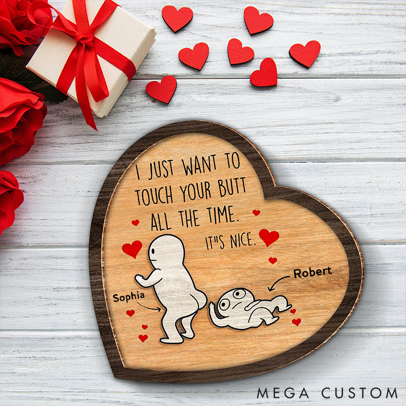 Personalized I Just Want To Touch Your Butt Custom Couple Wood Sign Valentine Gift Sign Anniversary Gift for Couple