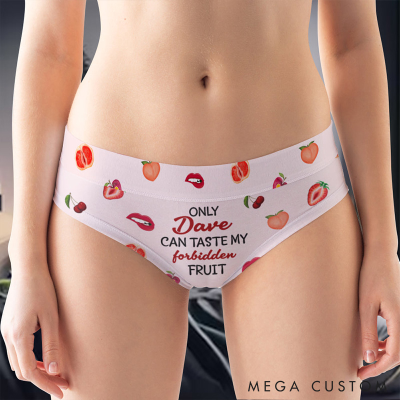 Personalized Women Only He Can Taste My Forbidden Fruit Low-waisted Brief Custom Girlfriend Wife Underwear with Man Name Valentines Day Gift for Her