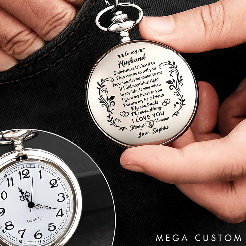 Engraved Pocket Watch for Husband Mens Valentines Pocket Watch To My Husband My Soulmate My Everything Anniversary Gift for Husband
